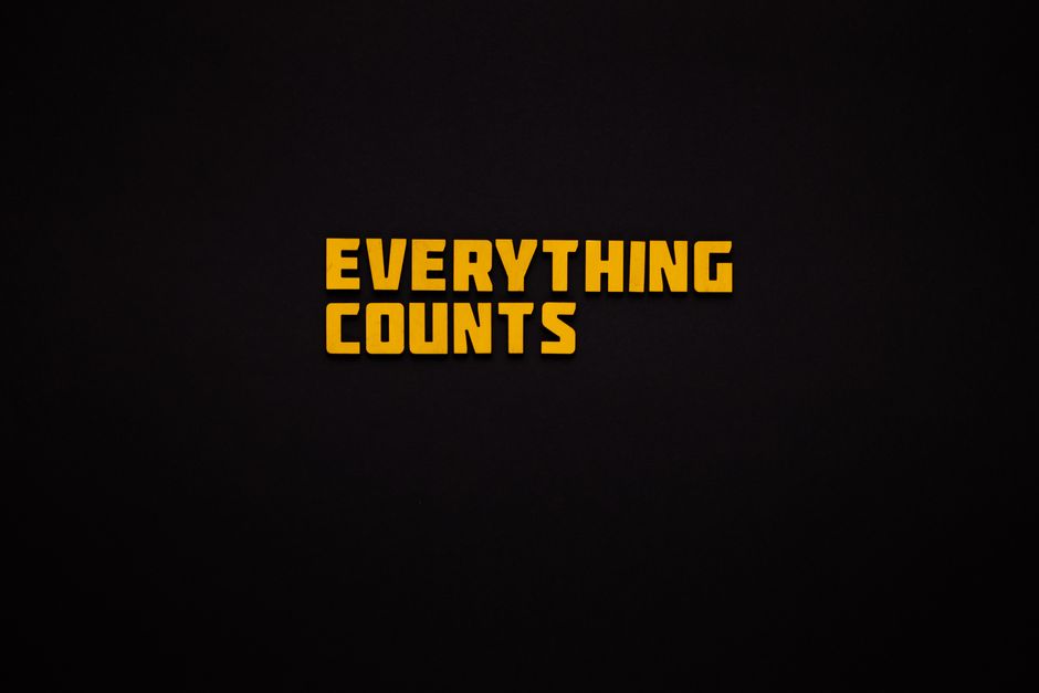 Bold yellow text 'EVERYTHING COUNTS' on a black background, emphasizing importance.